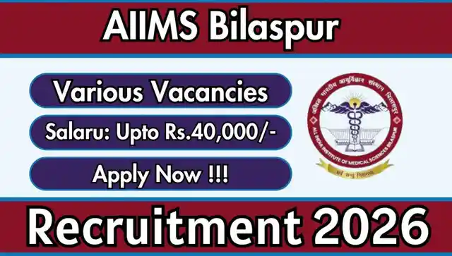 AIIMS Bilaspur Recruitment 2026 - Apply Online