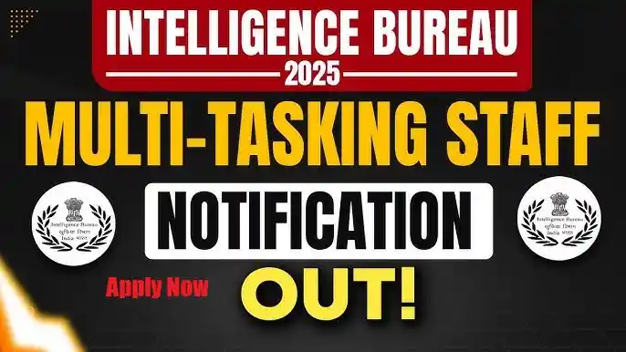 IB MTS Recruitment 2025 Notification: Apply for 362 Multi-Tasking Staff Vacancy, Salary, and Eligibility