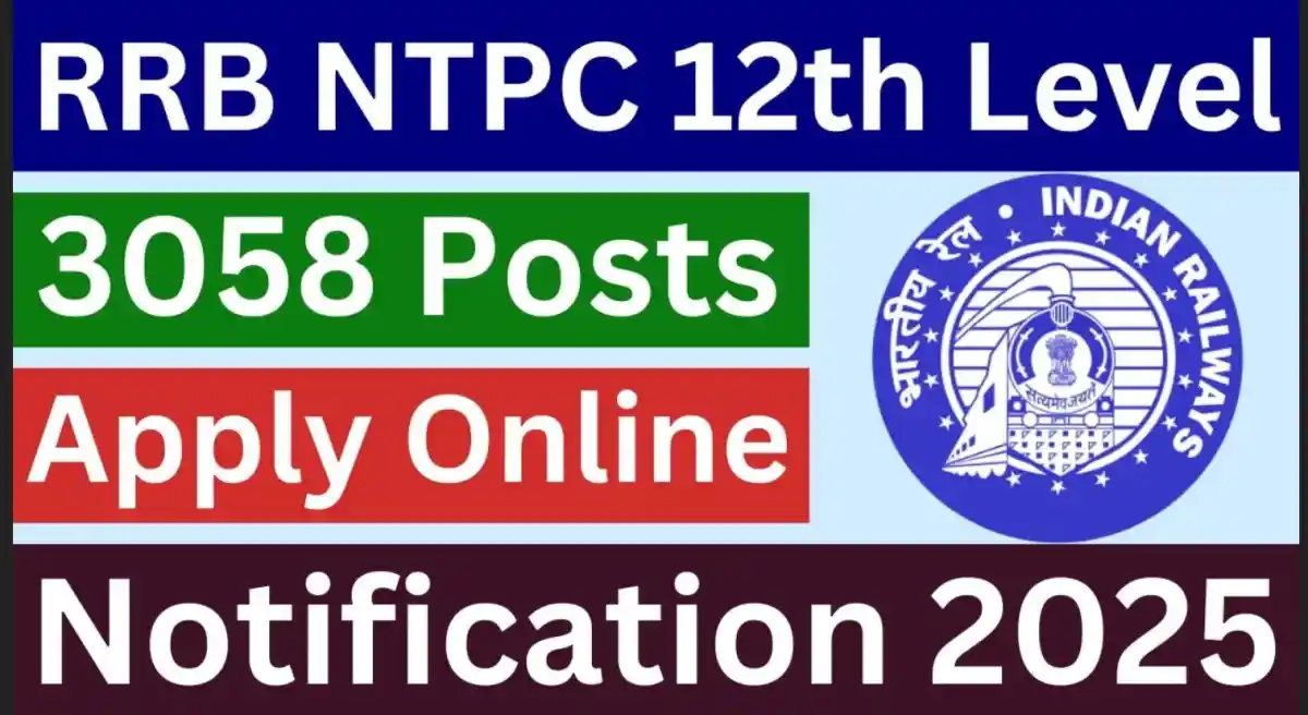 RRB NTPC 12th Level 2025 Recruitment: Notification Out for 3058 Posts, Check Salary & Apply Online