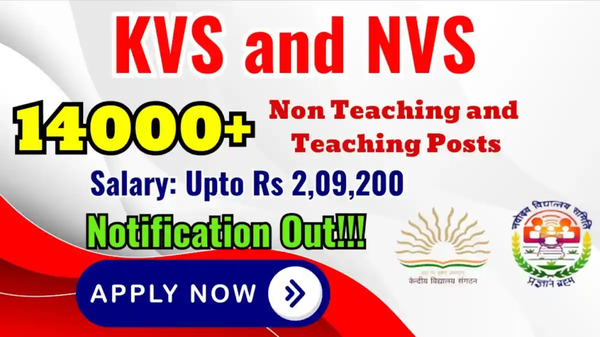 KVS and NVS Teaching and Non Teaching Recruitment 2025 - Apply Online for 14967 Posts