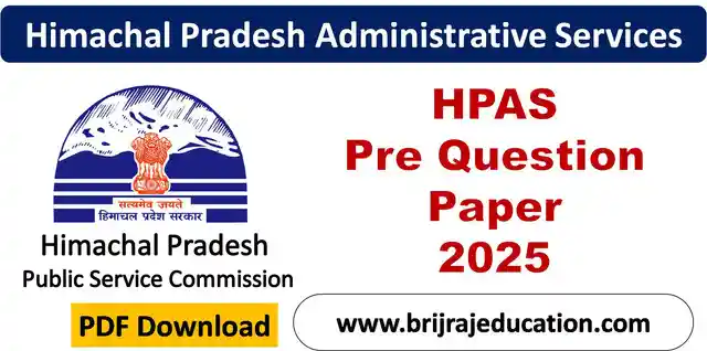 HPPSC HPAS Prelims 2025 Question Paper: Download GS and CSAT Paper PDF